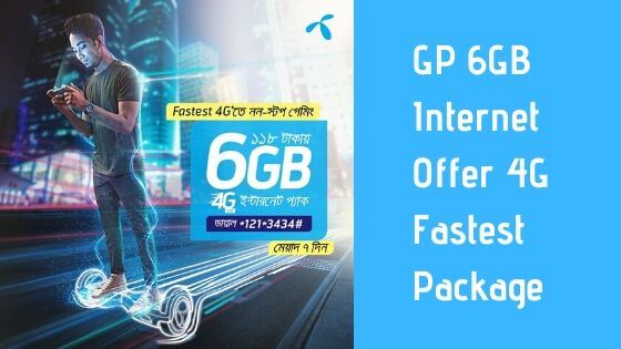 GP 6GB Internet Offer - 4G Fastest Package