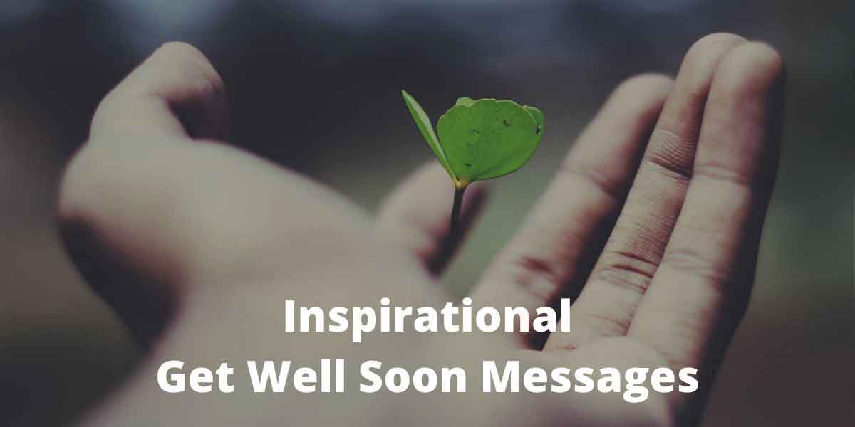 Inspirational Get Well Soon Messages