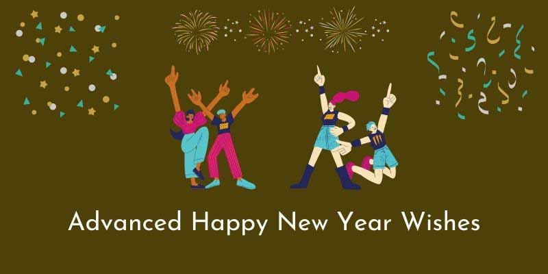 Advanced Happy New Year Wishes