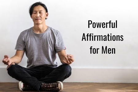 Powerful Affirmations for Men