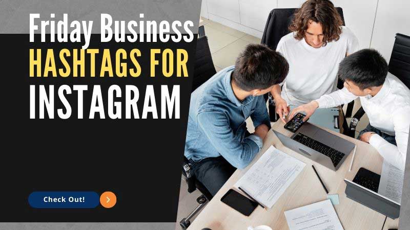 Friday Instagram Hashtags for Business
