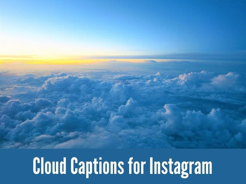180+ Best & Unique Cloud Captions for Instagram - NetOffer
